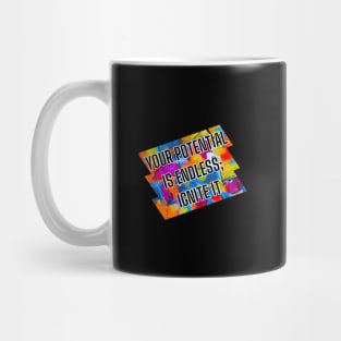 Your potential is endless; ignite it. Mug